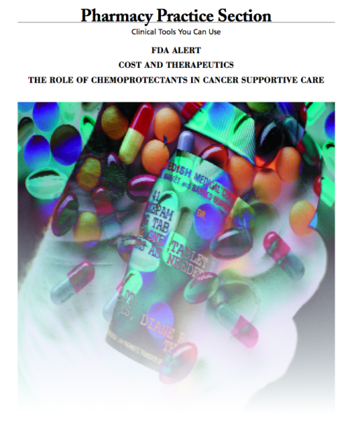 Pharmacy Practice: The Role of Chemoprotectants in Cancer Supportive Care